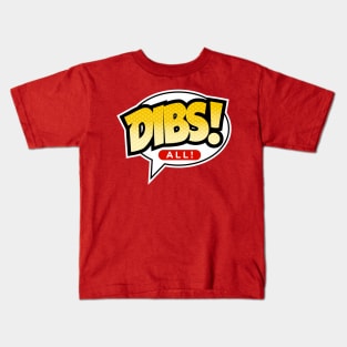 Dibs All Kids T-Shirt